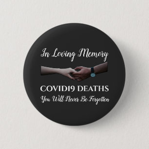 In Loving Memory of COVID19 Deaths, black 6 Cm Round Badge