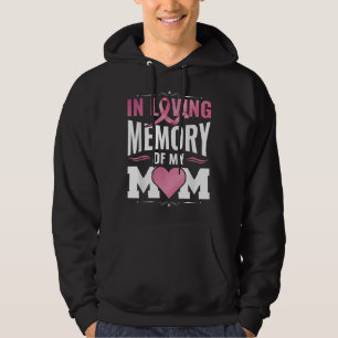 In Loving Memory Of My Mum Breast Cancer Awareness Hoodie