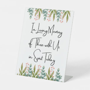 In Loving Memory of Those with Us Today Pedestal Sign