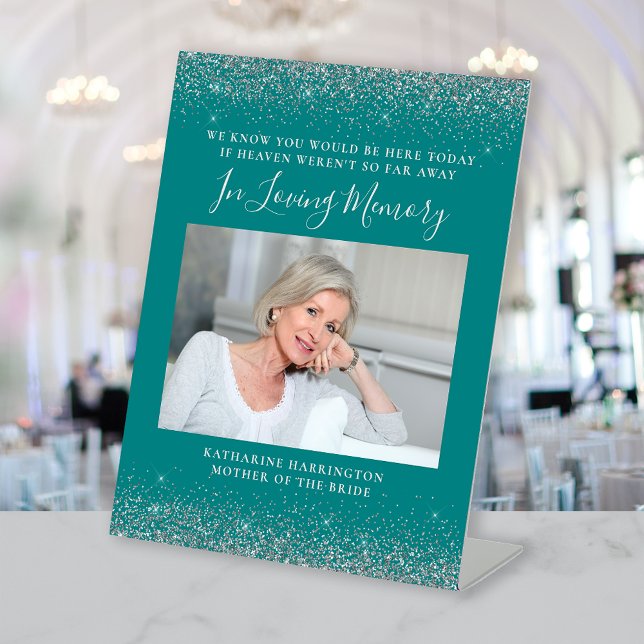 In Loving Memory Photo Teal Blue Silver Wedding Pedestal Sign (Creator Uploaded)