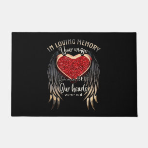 In Loving Memory Your Wings Were Ready Doormat