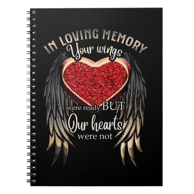 In Loving Memory Your Wings Were Ready Notebook (Front)