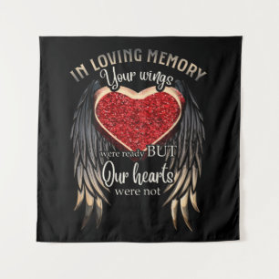 In Loving Memory Your Wings Were Ready Tapestry