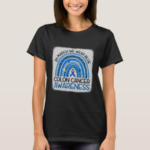 In March Blue Ribbon Colon Cancer Awareness Month T-Shirt