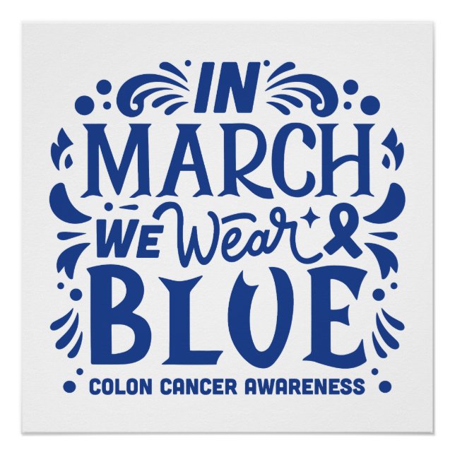 In march we wear blue colon cancer awareness poster (Front)