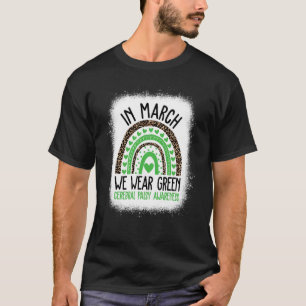 In March We Wear Green Cerebral Palsy Awareness CP T-Shirt