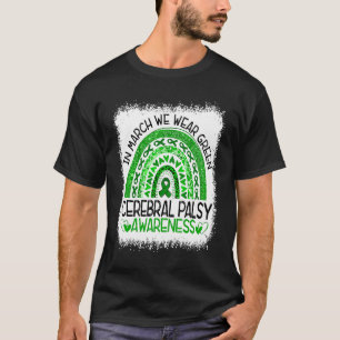 In March We Wear Green Rainbow Cerebral Palsy Awar T-Shirt