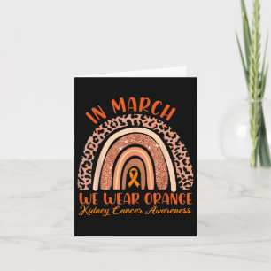 In March We Wear Orange Kidney Cancer Awareness Le Card