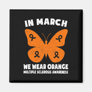 In March We Wear Orange Ms Awareness Women Men Magnet