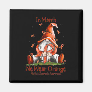 In March We Wear Orange - Multiple Sclerosis Aware Magnet