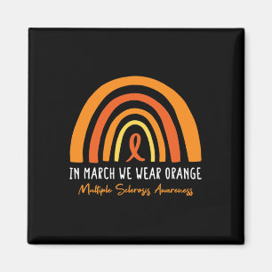 In March We Wear Orange Multiple Sclerosis Awarene Magnet
