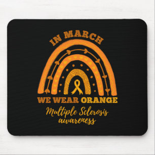 In March We Wear Orange Multiple Sclerosis Awarene Mouse Pad