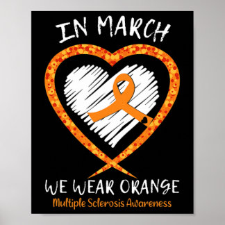 In March We Wear Orange Multiple Sclerosis Awarene Poster