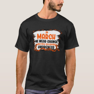 In March We Wear Orange Ribbon Men Women MS Awaren T-Shirt