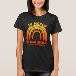 In March We Wear Orange Ribbon Men Women MS Awaren T-Shirt