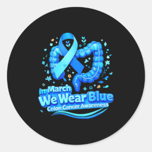 In march wear blue colon cancer awareness blue classic round sticker