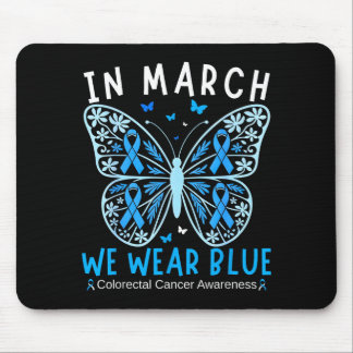 In march wear blue colon cancer awareness squad mouse pad
