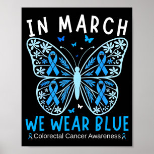 In march wear blue colon cancer awareness squad poster