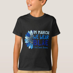 In march wear blue ribbon colon cancer awareness T-Shirt