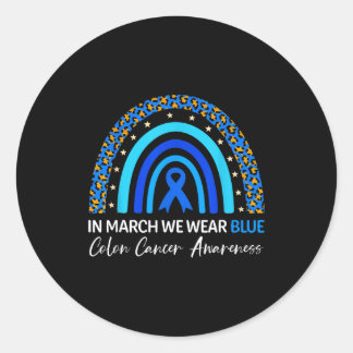 In march wear blue ribbon rainbow colon cancer classic round sticker