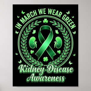 in March Wear Green Kidney Disease Awareness CKD Poster