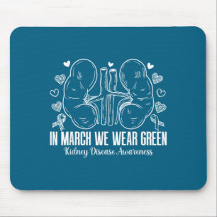 In march wear green kidney disease awareness month mouse pad