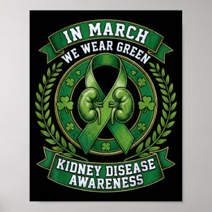 in March Wear Green Kidney Disease Awareness Poster