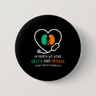 In march wear green orange kidney disease nurse 6 cm round badge