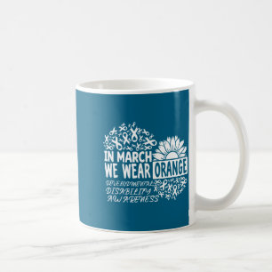 In march wear orange developmental disability coffee mug