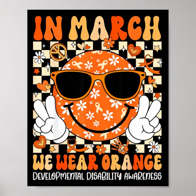 In march wear orange developmental disability poster (Front)