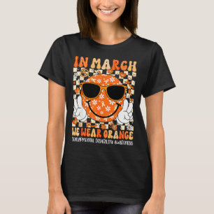 In march wear orange developmental disability T-Shirt