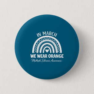 In march wear orange for multiple sclerosisIn marc 6 Cm Round Badge