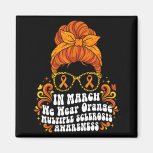 In march wear orange ms multiple sclerosis magnet