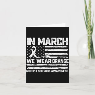 in March Wear Orange Multiple Sclerosis Awareness Card