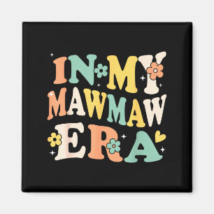 In mawmaw era funny sarcastic groovy retro mothers magnet
