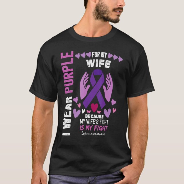 In May I Wear Purple For My Wife Lupus Awareness M T-Shirt (Front)