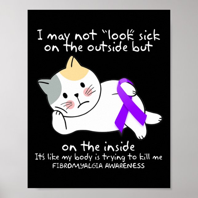 In May Not Look Sick On The Outside Fibromyalgia A Poster (Front)