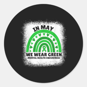 In May We Wear Green Cute Mental Health Awareness Classic Round Sticker