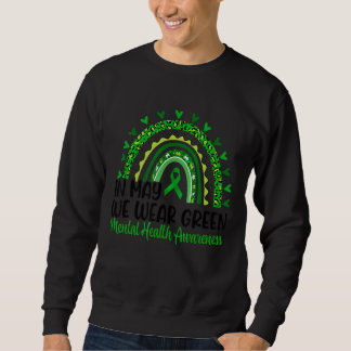 In May We Wear Green Leopard Rainbow Mental Health Sweatshirt