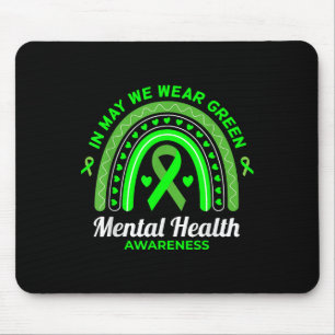 In May We Wear Green Mental Health Awareness _6 Mouse Pad