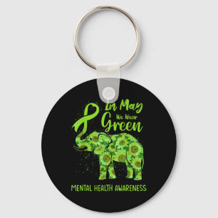 In May We Wear Green Mental Health Awareness Eleph Key Ring