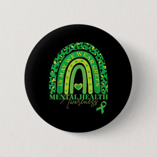 In May We Wear Green Mental Health Awareness Green 6 Cm Round Badge