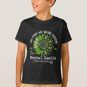 In May We Wear Green Mental Health Awareness Green T-Shirt