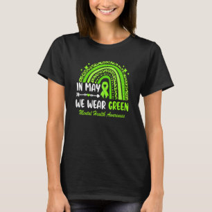 In May We Wear Green Mental Health Awareness Green T-Shirt