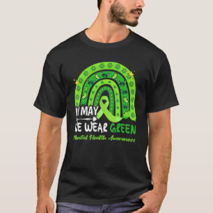 In May We Wear Green Mental Health Awareness Green T-Shirt