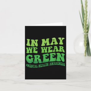 In May We Wear Green Mental Health Awareness Month Card