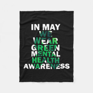 In May We Wear Green Mental Health Awareness Month Fleece Blanket