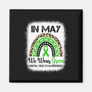 In May We Wear Green Mental Health Awareness Month Magnet