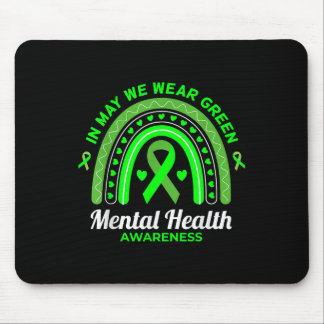In May We Wear Green Mental Health Awareness Mouse Pad