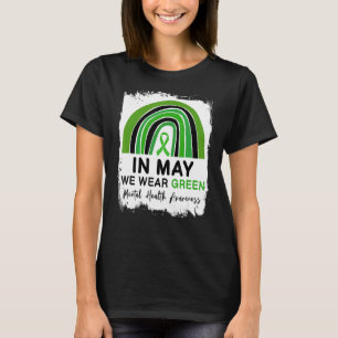 In May We Wear Green Mental Health Awareness Ribbo T-Shirt